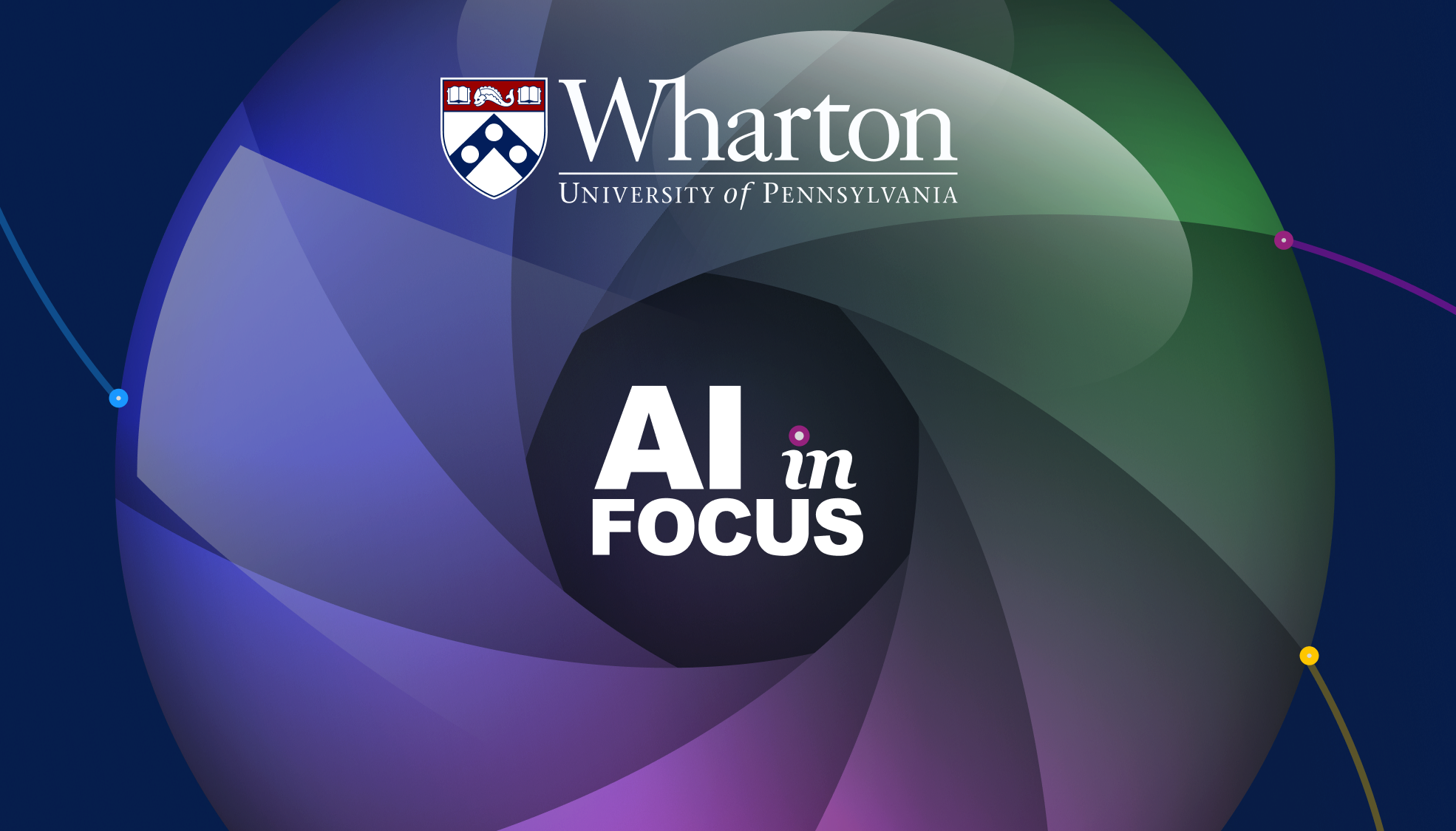 Abstract design with text "AI in FOCUS" and the Wharton School, University of Pennsylvania logo, featuring a gradient circular pattern.