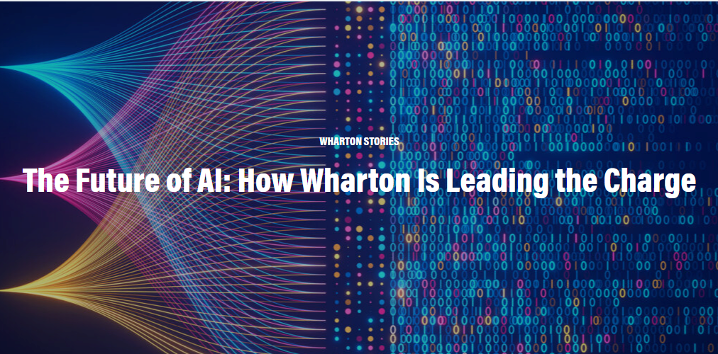 An abstract digital background with colorful curved lines and binary code, featuring the text "The Future of AI: How Wharton Is Leading the Charge."