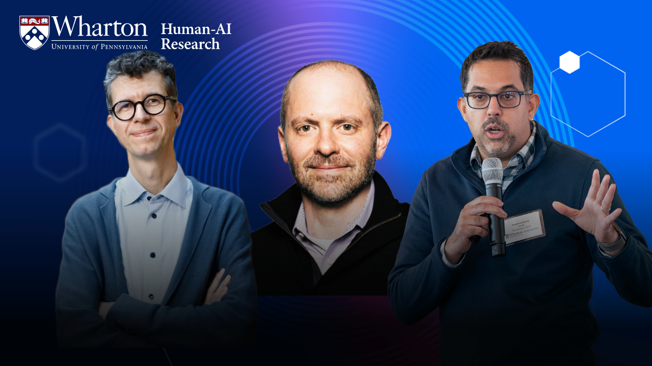 Three people in professional attire are against a blue background with Wharton Human-AI Research branding in the top left corner.